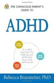 Conscious Parent's Guide to ADHD